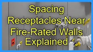 Spacing Receptacles Near Fire-Rated Walls Explained