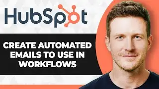 How to Create Automated Emails to Use in Workflows in HubSpot (2026 Guide)