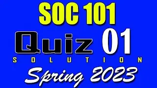SOC101 Quiz 1 Solution 2023 | SOC101 Quiz 1 Solved Spring 2023