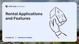 AppFolio Tutorials - Ep. 17  Rental Applications and Features