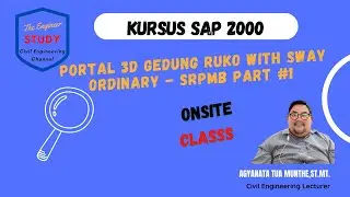 Kursus SAP 2000 Portal 3D - Gedung Ruko Sway Ordinary/SRPMB Part-1#sap2000 #structure #civil