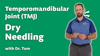 Temporomandibular Joint (TMJ) Dry Needling