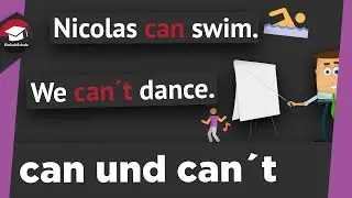 can und cannot einfach erkl&auml;rt  - Hilfsverb can - Verwendung von Can und Can`t - Erkl&auml;rung, &Uuml;bung!