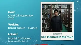 Kajian Ahad Pagi Bersama Ustadz Ihsanuddin Ma'mun
