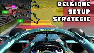Spa : TUTO CIRCUIT, SETUP & STRATEGIE F1 2021