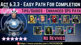 MCOC: Акт 6.3.3 &mdash; Лёгкий путь к завершению &mdash; Советы/Руководство &mdash; Без возрождений &mdash; Сюжетное задание