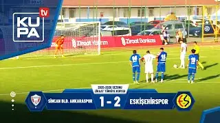 Sincan Belediyesi Ankaraspor  - Eskişehirspor | Ziraat Türkiye Kupası 1. Tur | 02.09.2025