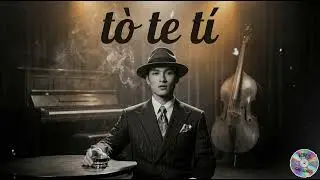 T&ograve; T&iacute; Te | Blue Jazz 1950s 🎷 AI Cover