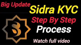 Sidra KYC || Full Detailed Process || Sidra Chain || Sidra KYC Update || #sidra #crypto #binance