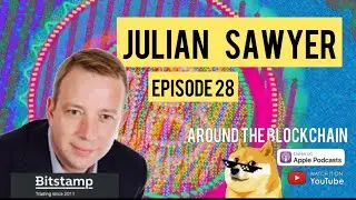 Bitstamp CEO Julian Sawyer Ep.28