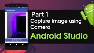 CAPTURE IMAGE FROM CAMERA |  USING FILE PROVIDERS  | RUN-TIME PERMISSION | STORE IN LOCAL STORAGE