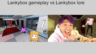 Lankybox Gameplay Vs Lankybox Lore