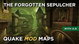 Quake Maps - The Forgotten Sepulcher