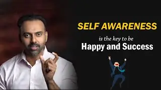 SELF AWARENESS is the key to be happy and successful | Drashwinvijay