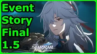 1 5 Event Story Final Honkai Star Rail