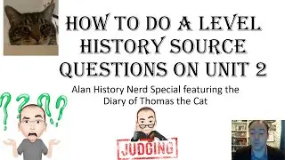 A Level History: How to do a Source Questions on Unit 2