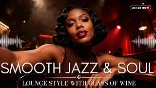 (NO MID-ROLL ADS) Smooth Jazz & Soul 2026 | Elegant Lounge Vibes with Warm Sax Instrumental Music