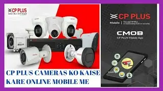 CP Plus cctv camera conect to mobile CP Plus dvr online configuration & Mobile app configuration