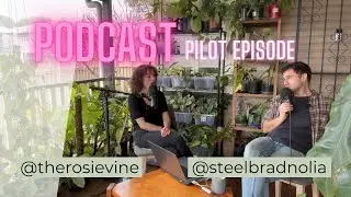 PODCAST - Pilot Episode - Content Creation w/ @TheRosieVine