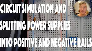 Circuit Simulation and Splitting Power Supplies into Positive and Negative Rails