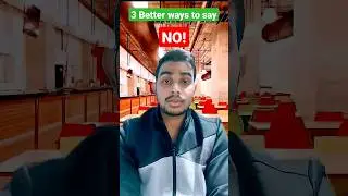 3 Better Ways to Say NO! #shorts #bikkimahato