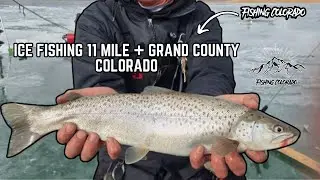 Ice Fishing 11 Mile Reservoir & Grand County Colorado
