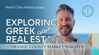 Greece vs. Orange County Real Estate: Surprising Market Trends!