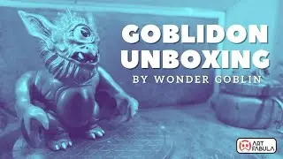 Unboxing Goblidon by Wonder Goblin