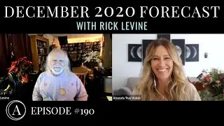 December 2020 Forecast: The Grand Finale with Astrologer Rick Levine