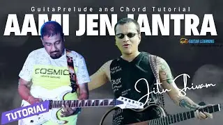 Aami Jen Jantra (আমি যেন যন্ত্ৰ) Guitar Prelude And Chords Tutorial Step-By-Step