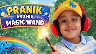 Pranik and His Magic Wand 🪄 | A Funny Magical Adventure for Kids | Episode 1