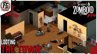 Project Zomboid Gameplay Build 41 | Looting The Town! ( Day #14 )