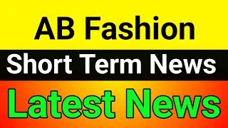 AB Fashion share latest news🪀ab fashion share🎯a b fashion share result today