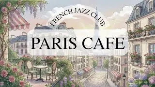 𝐏𝐀𝐑𝐈𝐒 𝐀𝐓 𝐃𝐀𝐖𝐍 🌅🎹 Soft French Instrumental Music for Coffee Break