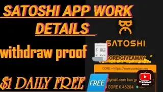 satoshi app work details/free Airdrop/ withdraw proof/without investment work/core giveaway daily
