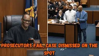 Judge SHUTS IT DOWN: Prosecutors Fail, Case DISMISSED on the Spot