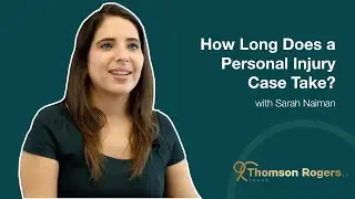 How Long Does a Personal Injury Case Take - Sarah Naiman - Thought Leadership