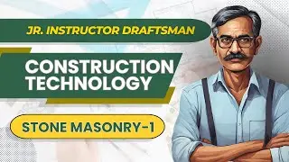 Construction Technology I Stone Masonry-1 I Kerala Civil Engineering PSC Exams