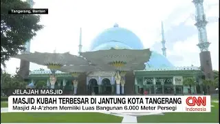 Masjid Kubah Terbesar Di Jantung Kota Tangerang