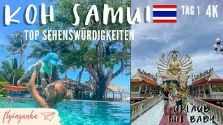 Koh Samui, die besten Sehensw&uuml;rdigkeiten Tipps f&uuml;r deinen Urlaub 2023 #|4K Reise mit Baby