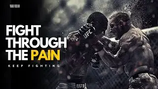 FIGHT THROUGH THE PAIN | Motivational Speech Video