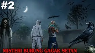#2 MISTERI BURUNG GAGAK SETAN - FILM DRAMA FREE FIRE
