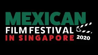 Mexican Film Festival 2020 in Singapore trailer