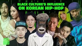 BLACK CULTURE'S INFLUENCE ON KOREAN HIP-HOP : THE GOOD, THE BAD, THE FANS
