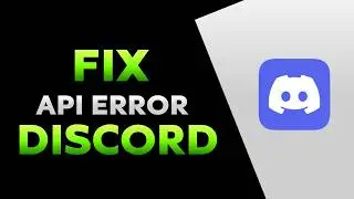 How To Fix Discord API Error