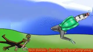 Nick Boltski - Test day, only one jump away