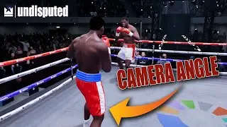 Undisputed Boxing | Camera Angles