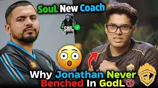 Why Jonathan Never Benched In GodL❌😳SouL New Coach✅