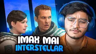 Badal Watched INTERSTELLAR in IMAX