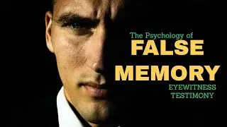 The Psychology of False Memory I Exploring the Impact of Memory Distortions in Eyewitness Testimony